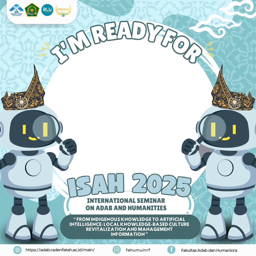 (International Seminar On Adab And Humanities) ISAH 2025