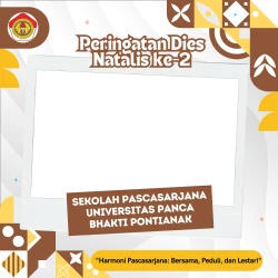 Frame of Peringatan Dies Natalis ke-2 Sekolah Pascasarjana Universitas Panca Bhakti Pontianak