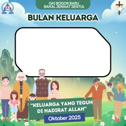 Frame of GKI BOGOR BARU BAKAL JEMAAT SENTUL BULAN KELUARGA